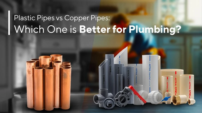 Plastic Pipes vs Copper Pipes: Which One is Better for Plumbing? Plastic Pipes and Copper Pipes