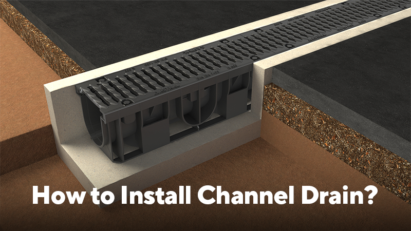 How to Install Channel Drain How to Install Channel Drain