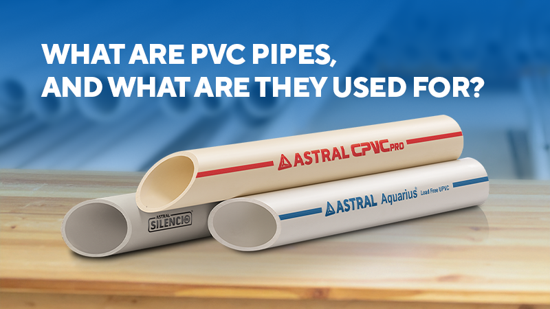 What are PVC Pipes